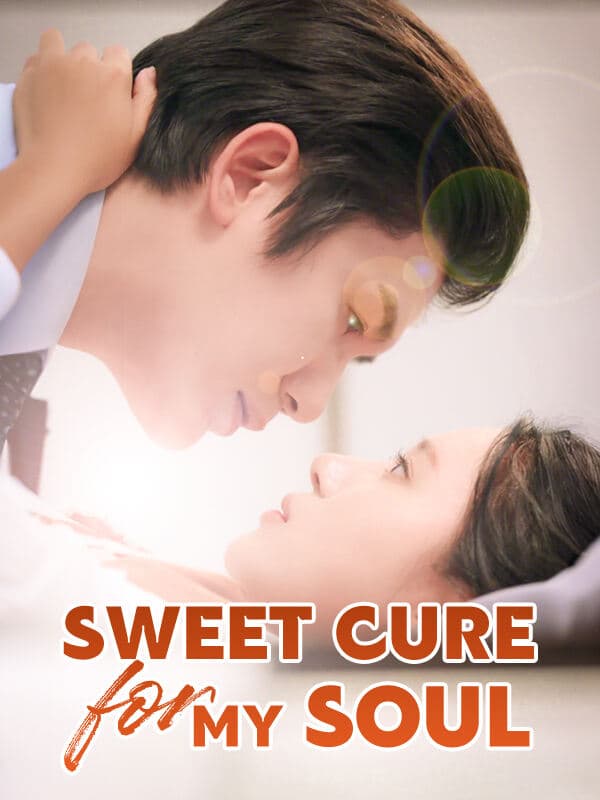 Sweet Cure for My Soul